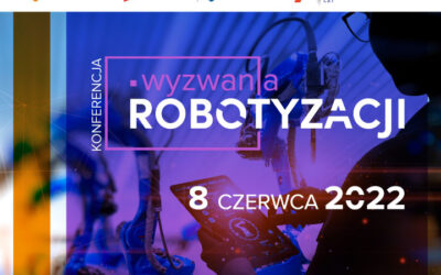 Konferencja “Wyzwania Robotyzacji” czyli o polskiej drodze do automatyzacji procesów biznesowych
